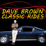 Dave Brown Classic Rides